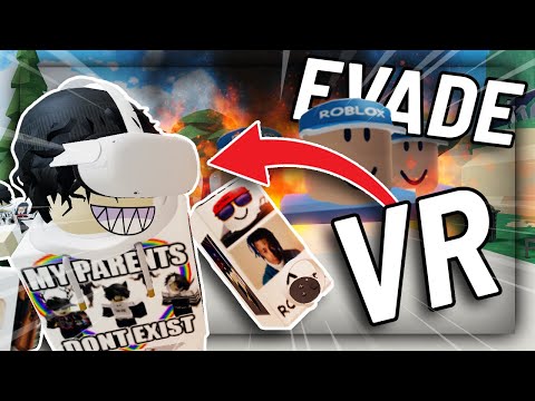 I Played EVADE In VR And This Is How It Went | ROBLOX VC
