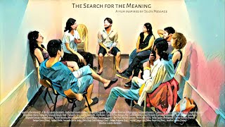 The Search for the Meaning (2019 - 80 min)