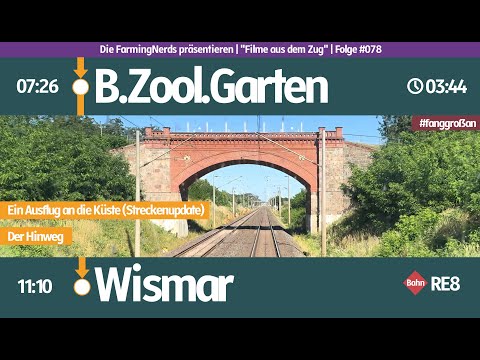 #078 | Führerstandsmitfahrt | Berlin Zoologischer Garten - Wismar (BZOO-WWI) | Vor der Sperrung