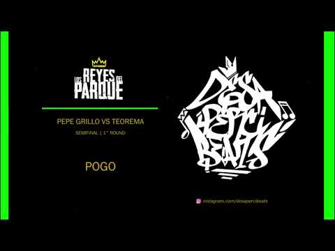 Desapercibeats - Pogo [PEPE GRILLO vs TEOREMA | Semifinal / 1er Round | LOS REYES DEL PARQUE]