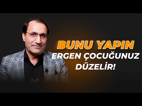 Bunu Yapın Ergen Çocuğunuz Düzelir - Dr. Ferhat Aslan