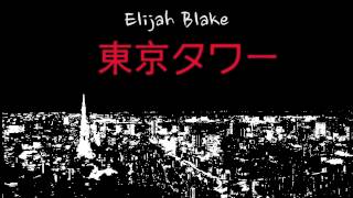 Elijah Blake - Towers Of Tokyo