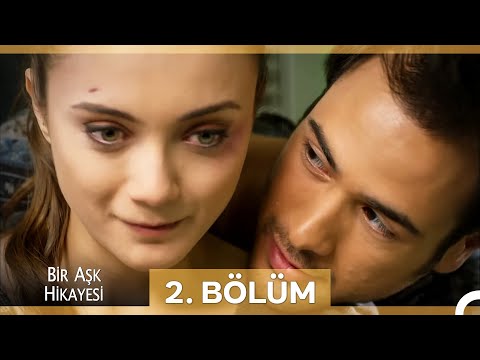 Bir Aşk Hikayesi 2. Bölüm