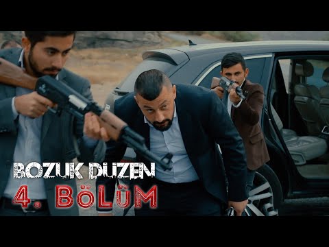 Bozuk Düzen - 4.Bölüm