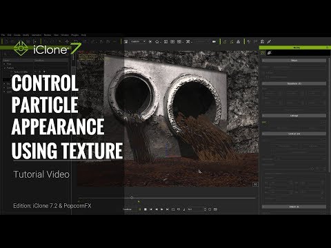 iClone 7.2 Tutorial - PopcornFX Super Tools: Control Particle Appearance Using Texture