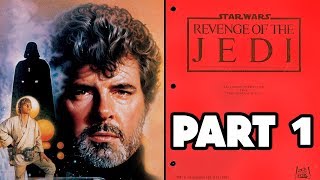 George Lucas' ORIGINAL SCRIPT: RETURN OF THE JEDI (PART 1)