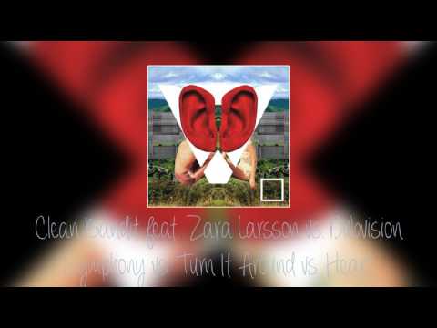 Clean Bandit feat. Zara Larsson vs. Dubvision - Symphony vs. Turn It Around vs. Heart