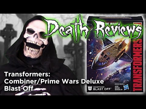 Death Reviews: Blast Off - Deluxe - Combiner/Prime Wars