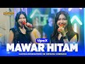 MAWAR HITAM TipeX Cantika Nuswantoro OM NIRWANA COMEBACK