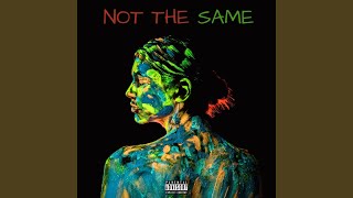 Not The Same