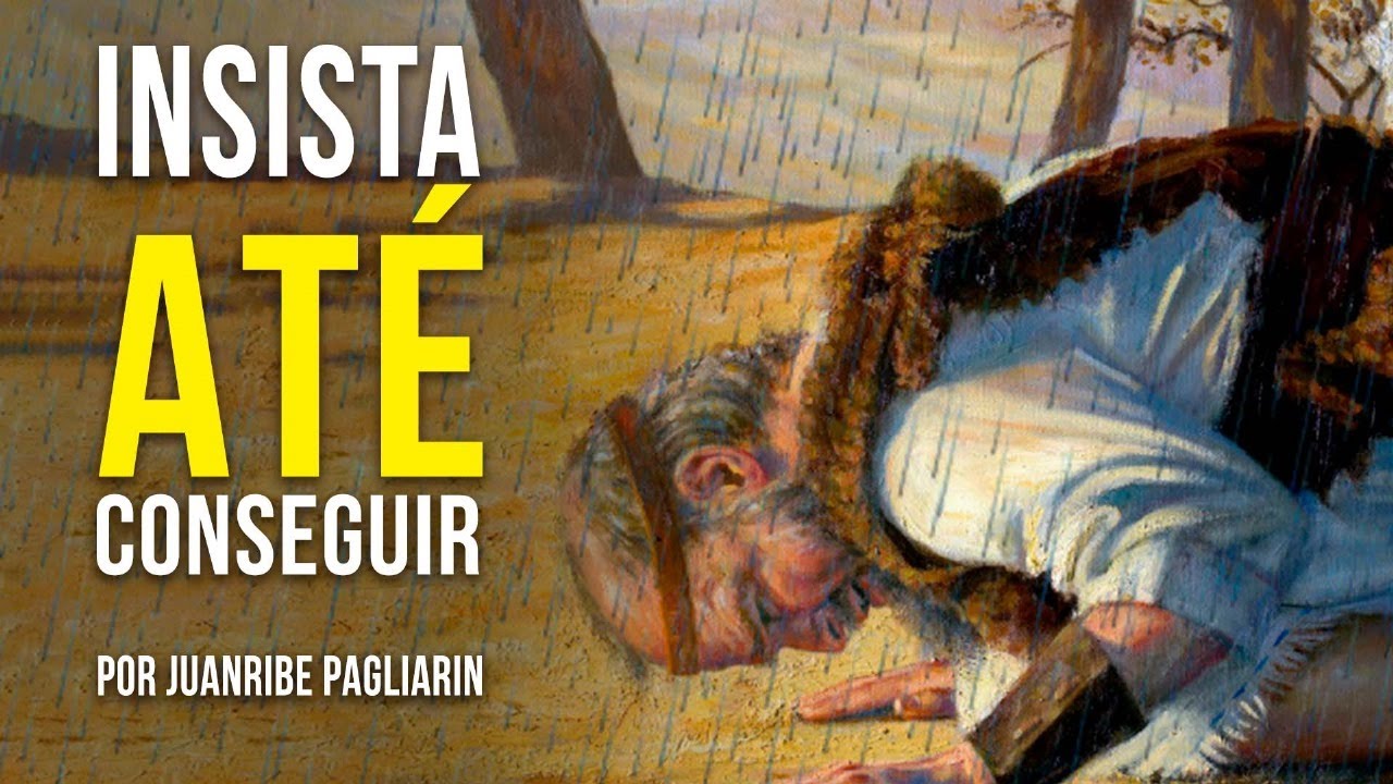 INSISTA ATÉ CONSEGUIR