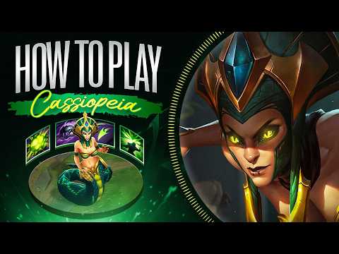 HOW TO PLAY CASSIOPEIA IN SEASON 15 - FULL INDEPTH GUIDE