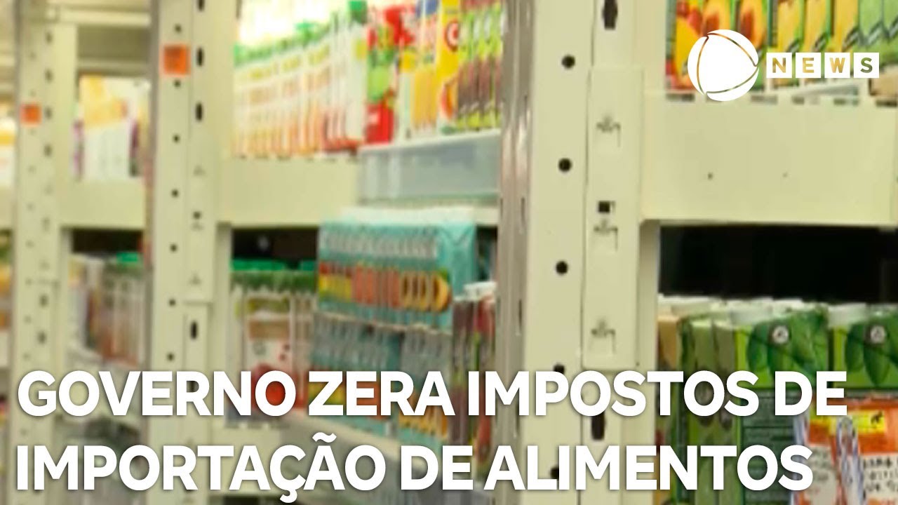 Descubra os impactos da isenção de impostos sobre a importação de alimentos