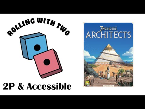Rolling With Two: 7 Wonders: Architects