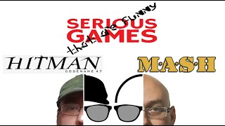 Serious Games That Are Funny - M*A*S*H (Colecovision) & Hitman (Windows) - ARG Presents 218