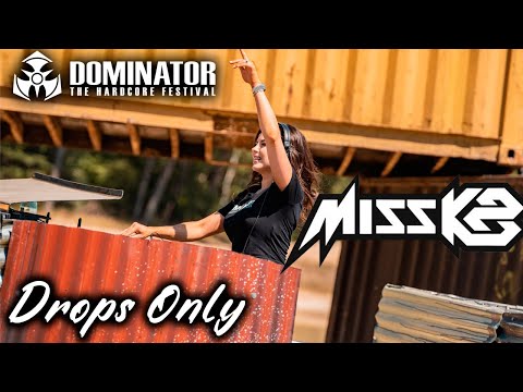 Drops Only | Miss K8 @ Dominator Festival - We Will Prevail