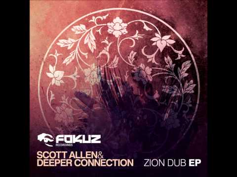 Scott Allen & Deeper Connection - Zion Dub