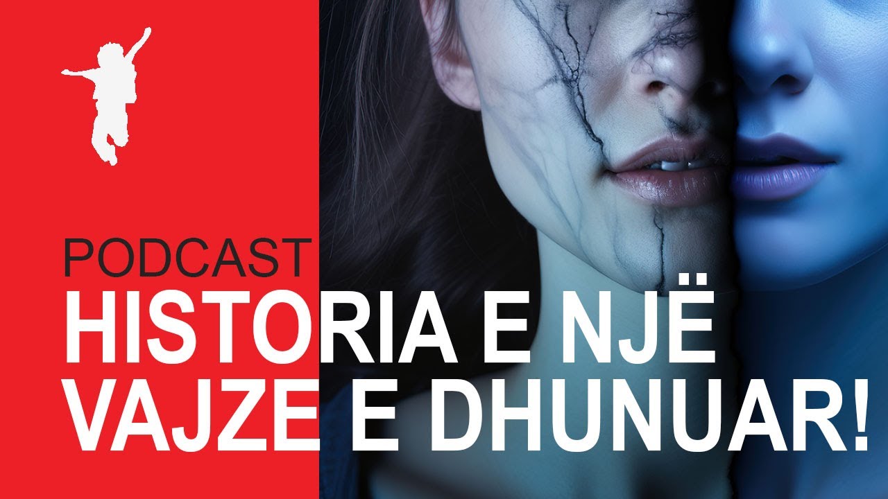 HISTORIA E NJË  VAJZE