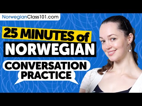 25 Minutes of Norwegian Conversation Practice - Native Speaking Skills
