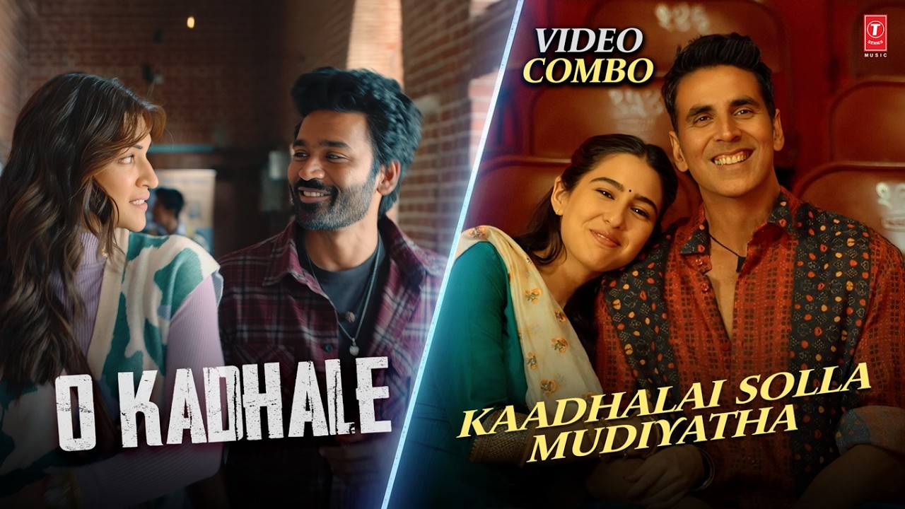 O Kadhale X Kaadhalai Solla Mudiyatha | Tere Ishk Mein | Galatta Kalyaanam | Dhanush | A.R. Rahman