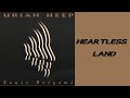 URIAH HEEP - Heartless Land (1998 Sonic Origami, lyrics + HD)