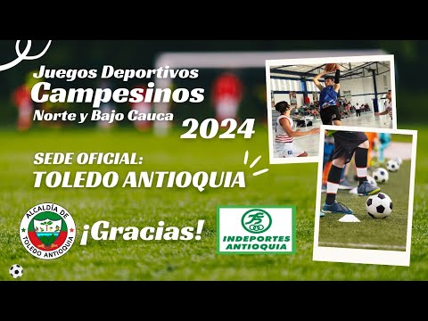 Toledo Antioquia; sede de los Juegos Deportivos Campesinos  2024  @indeportesant