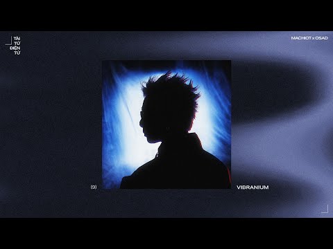 Machiot ft. Osad - Vibranium | Official Audio