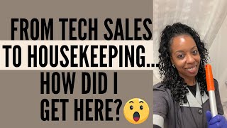 I left tech sales to do housekeeping in Alaska