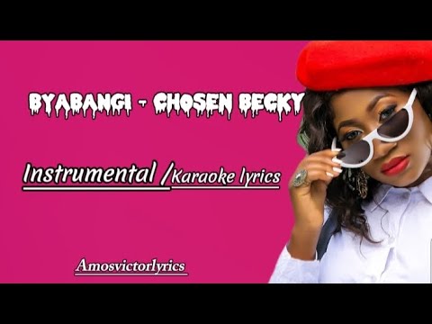 BYABANGI - CHOSEN BECKY ( INSTRUMENTAL WITH LYRICS) KARAOKE LYRICS @amosvictorlyrics