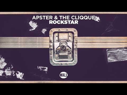 Apster & The CLIQQUE - Rockstar