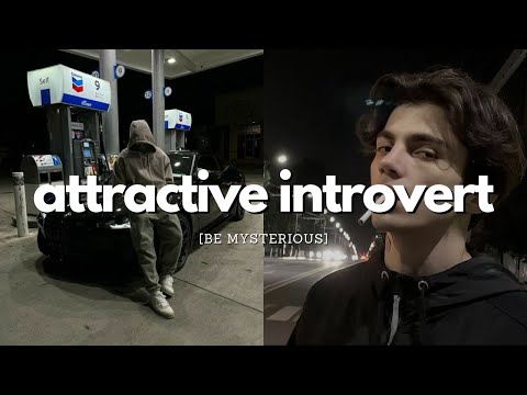 how to be an attractive introvert