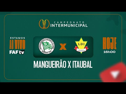 MANGUEIRÃO X ITAUBAL | CAMPEONATO INTERMUNICIPAL 2025 | AO VIVO COM IMAGEM