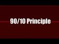 The 90/10 Principle 