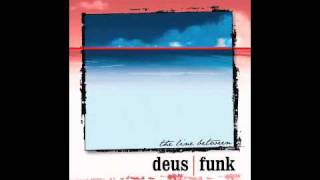 Deus Funk - The Waves, Pt. 1