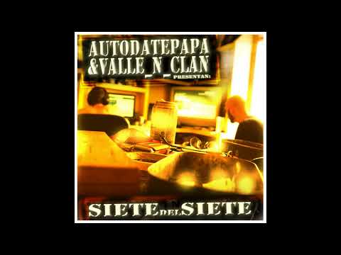 01 - Autodate Papa Y Valle N Clan Presentan - Edac Intro Al Siete.