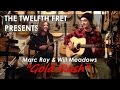 The Twelfth Fret presents: Marc Roy & Will Meadows "Gold Rush"