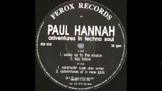 Paul Hannah - Adventures Of A New Jack