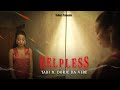 YABI - Helpless ft. @dorjedavibe  ( Official Music Video ) | Prod. by bbeck