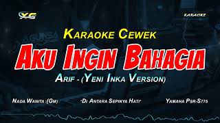 Download lagu ARIF YENI INKA AKU INGIN BAHAGIA KARAOKE KOPLO VER... mp3