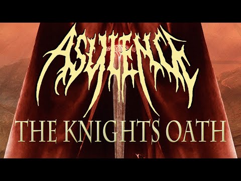 ASYLENCE - The Knights Oath [Official Lyric Video]