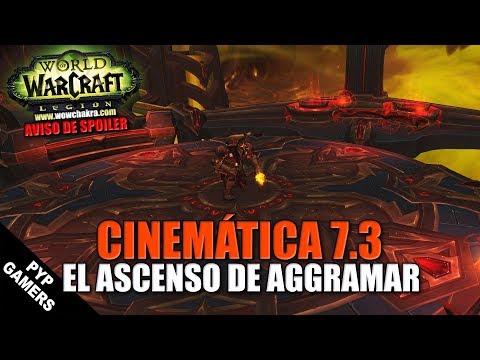 Cinemática Parche 7.3: El ascenso de Aggramar en ES/ES | World of Warcraft: Legion