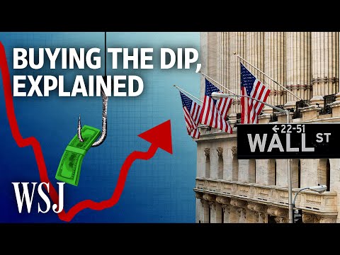 Buying the Dip: The Investing Strategy’s Risks and Rewards | WSJ
