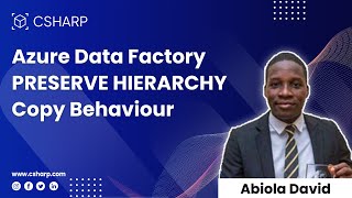 Azure Data Factory PRESERVE HIERARCHY Copy Behaviour