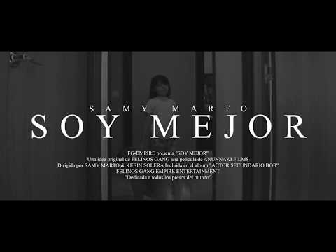 SAMY MARTO - SOY MEJOR [VIDEO]