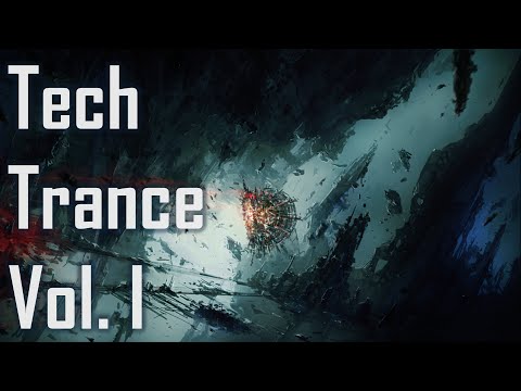 An Hour of Tech Trance Music Vol. I
