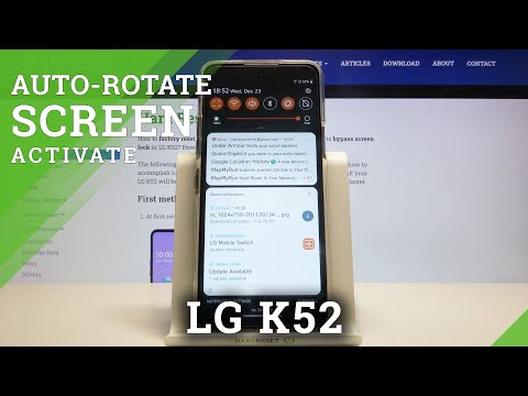 How to Use Auto-Rotate Screen on LG K52 – Auto Rotation Feature