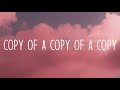 Louis Tomlinson - Copy of a copy of a copy (Lyrics)