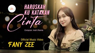 Download lagu Fany Zee - Haruskah Kukatakan Cinta mp3 Download lagu Fany Zee - Haruskah Kukatakan Cinta mp3