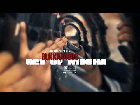 Bukkaa4800 - Get Up Witcha (Official Music Video) Shot by @DNiceTV314