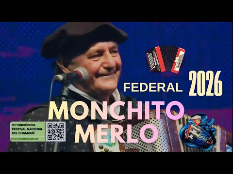 MONCHITO MERLO | FESTIVAL NACIONAL DEL CHAMAME FEDERAL 2026 #monchitomerlo #chamame #federal2026
